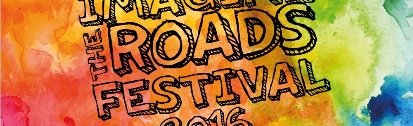 Imagine the Roads 2016, фестиваль искусств