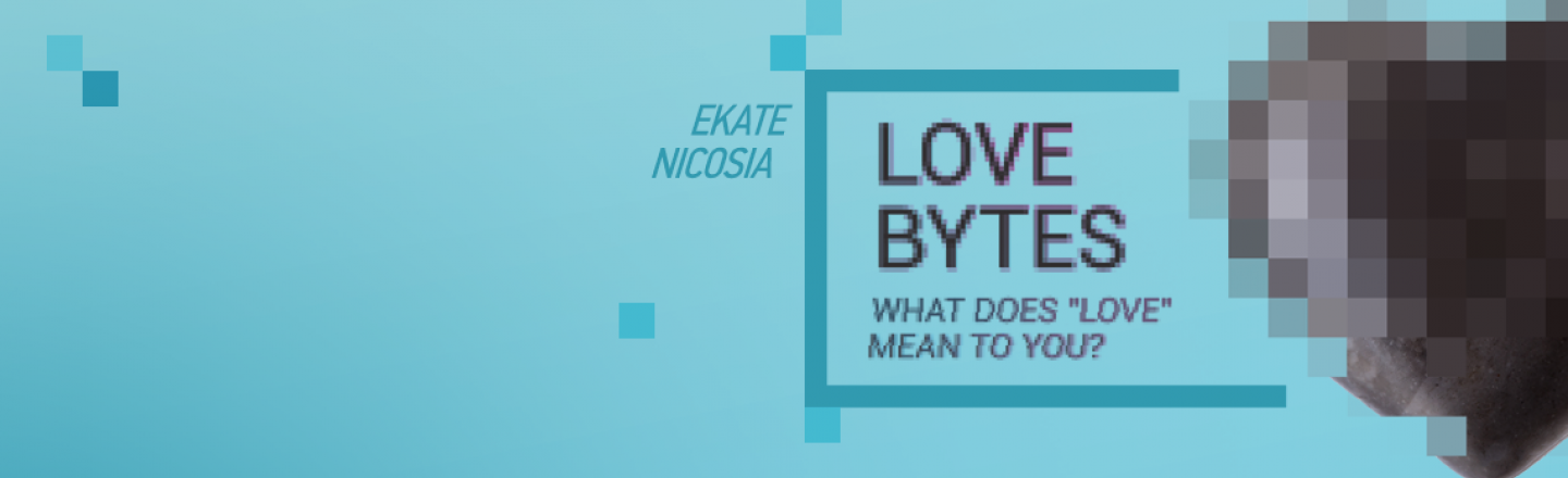 &#039;Love Bytes&#039;, Art Exhibition